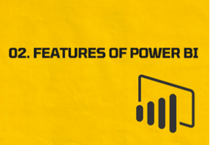 Features of Power BI